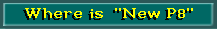 Where is New P8